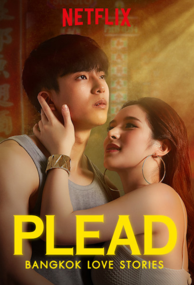 Bangkok Love Stories: Plead series poster