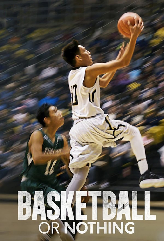 Basketball or Nothing series poster