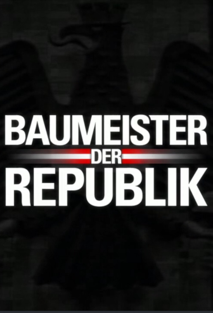 Baumeister der Republik series poster