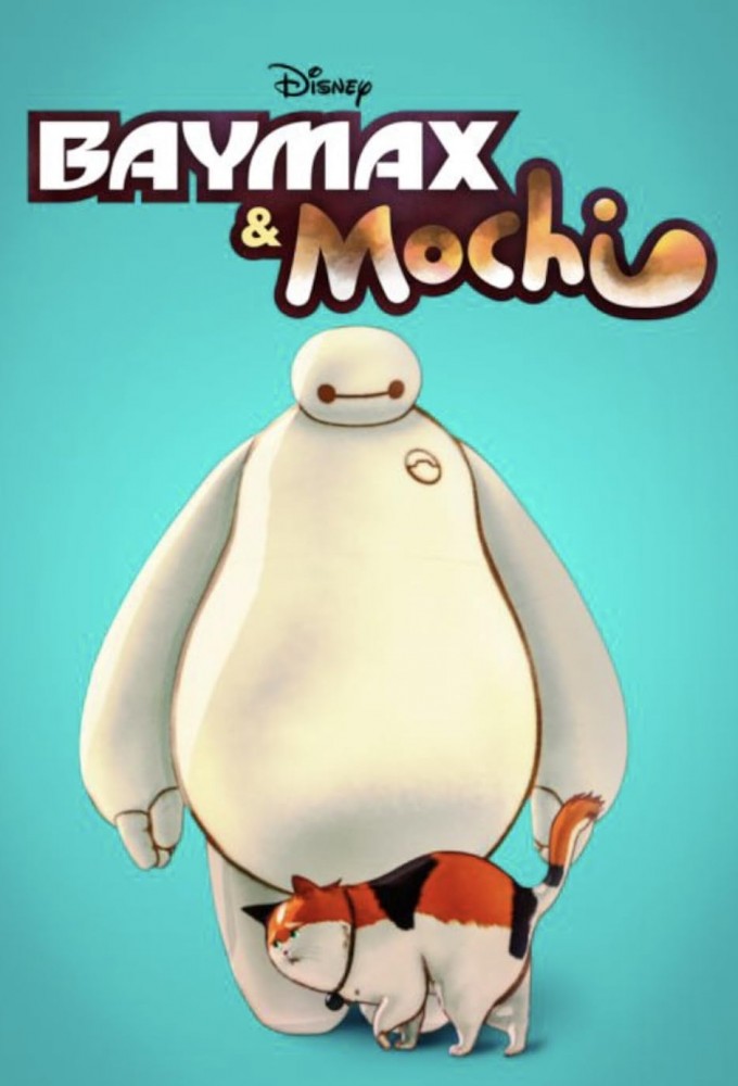 Baymax & Mochi series poster