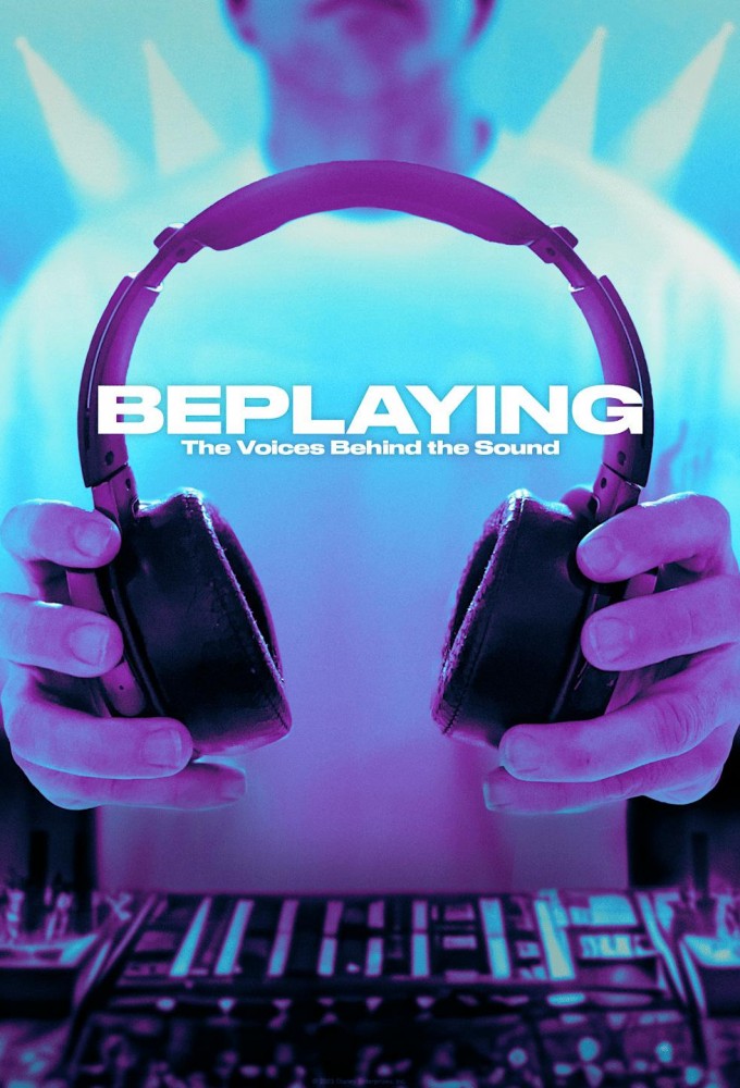 Beplaying: The Voices Behind the Sound Image