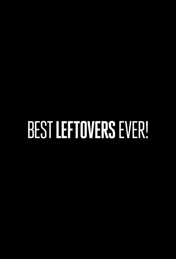 Best Leftovers Ever! series poster