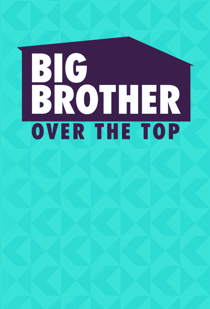 Big Brother: Over the Top series poster