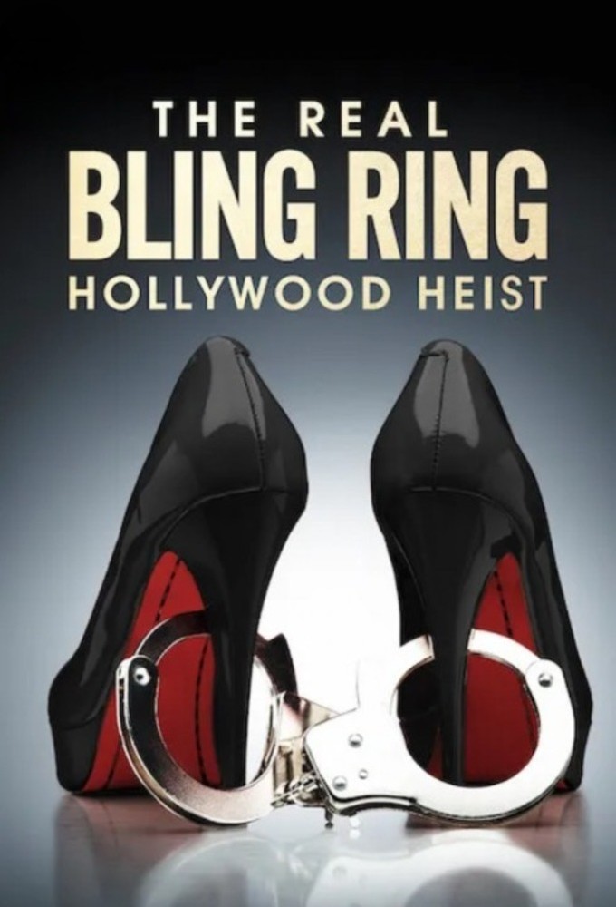The Real Bling Ring: Hollywood Heist series poster