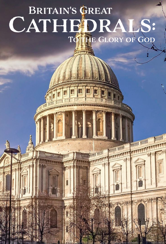 Britain's Great Cathedrals: To the Glory of God Image