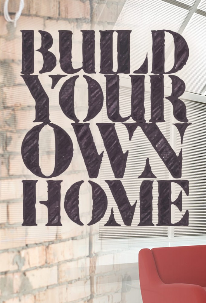 Build Your Own Home series poster