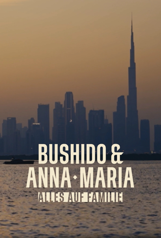 Bushido & Anna-Maria – Alles auf Familie Image