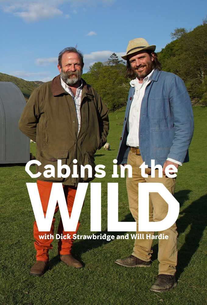 Cabins in the Wild with Dick Strawbridge series poster