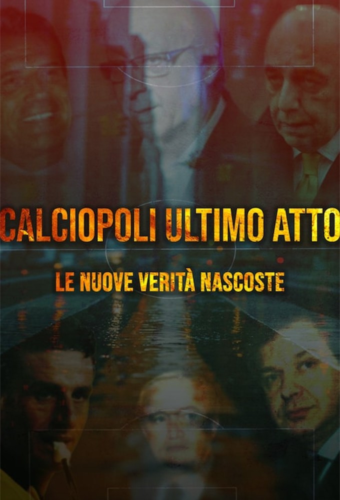 Calciopoli Ultimo Atto - Le nuove verità nascoste Image