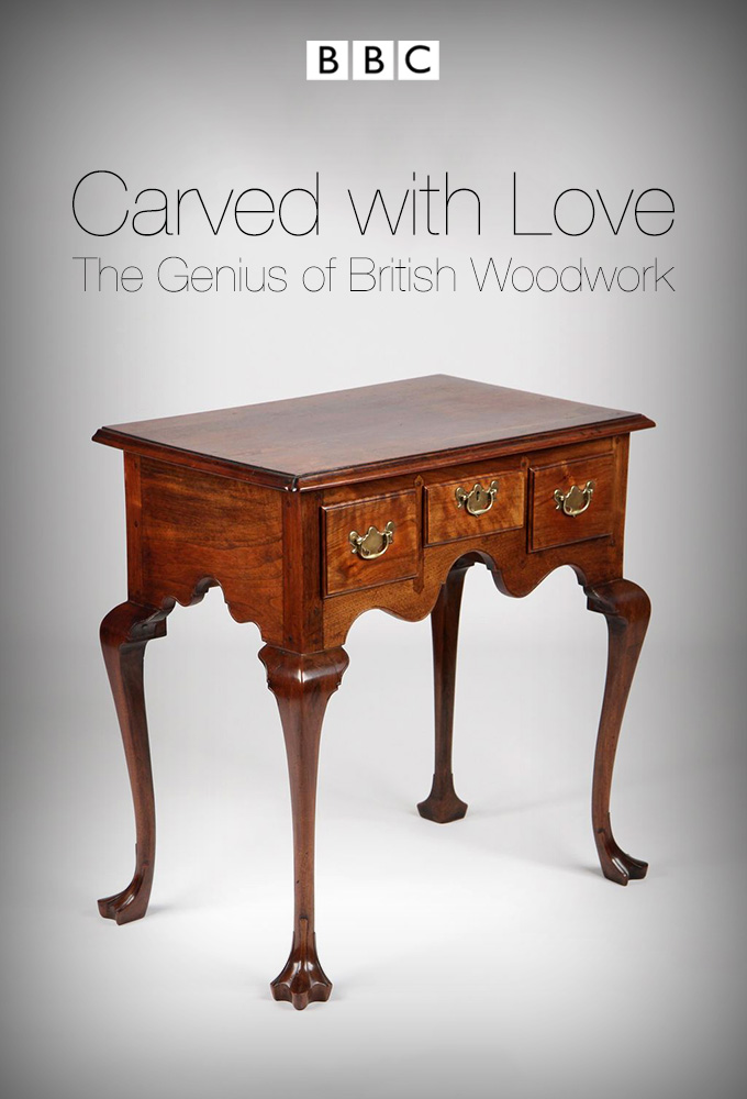 Carved with Love: The Genius of British Woodwork series poster