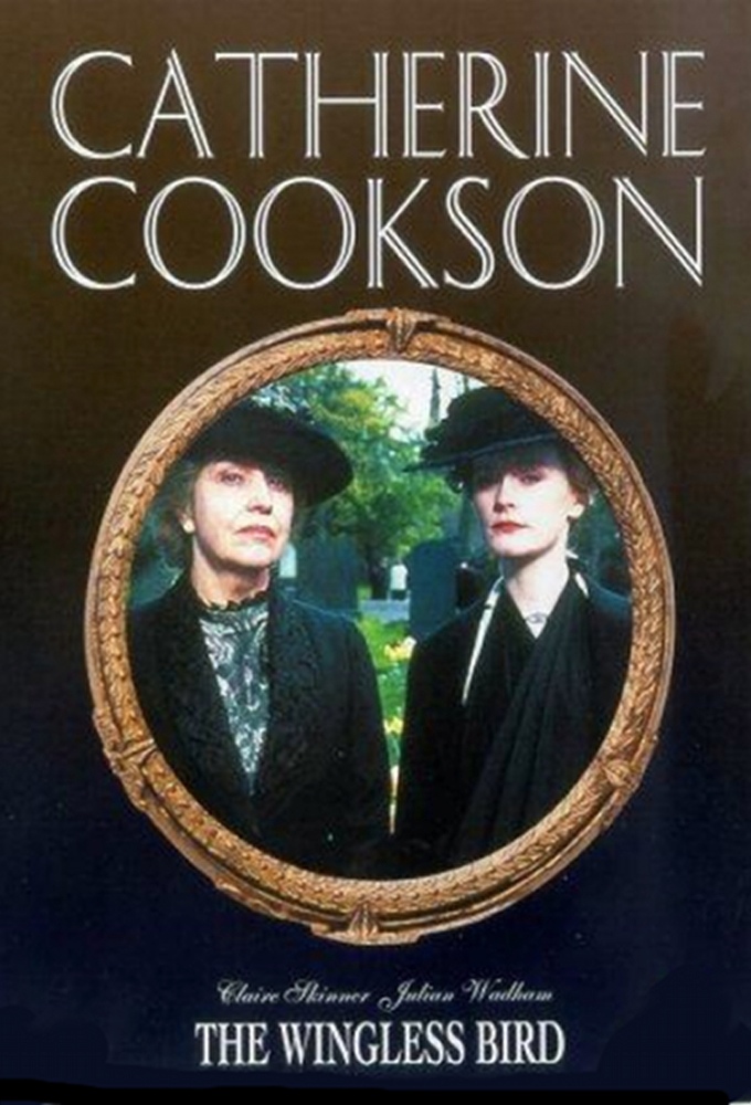 Catherine Cookson's The Wingless Bird Image