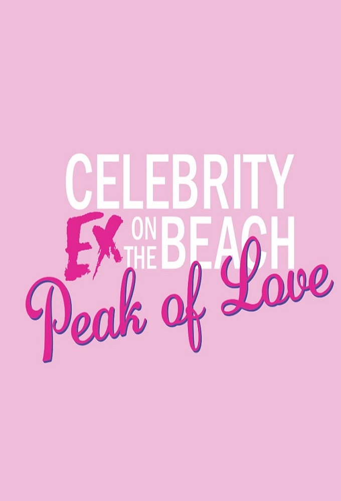 Celebrity Ex on The Beach - Peak of Love (SE) series poster