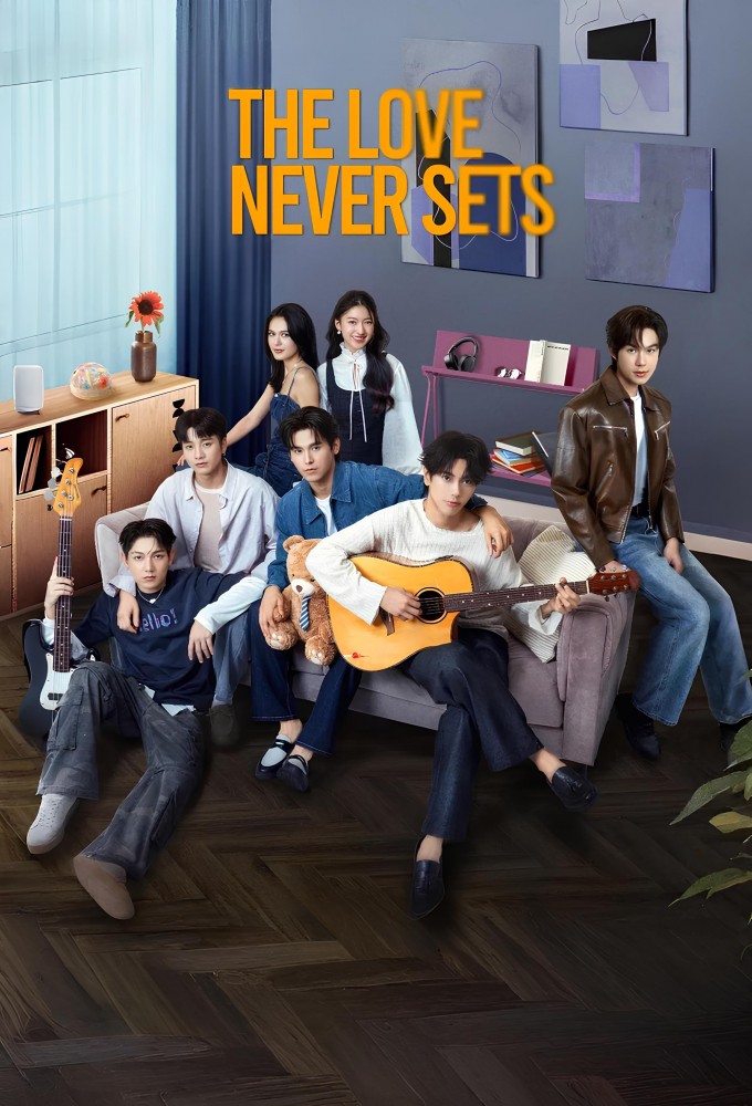 The Love Never Sets series poster