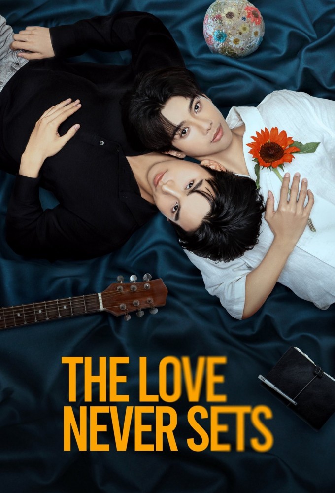 The Love Never Sets series poster