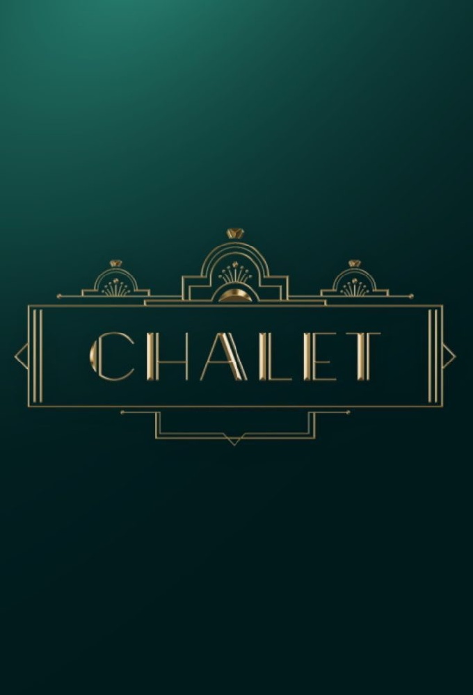 Chalet series poster