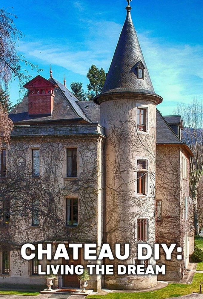 Château DIY: Living the Dream Image