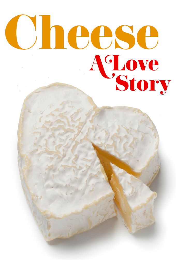 Cheese: A Love Story series poster