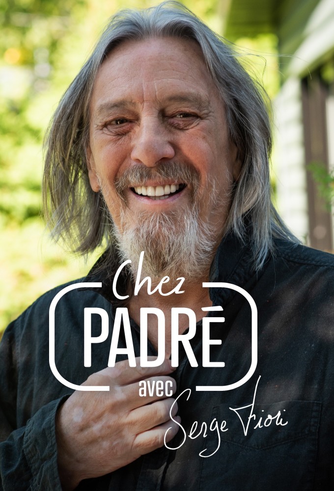 Chez Padré avec Serge Fiori series poster