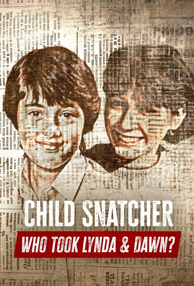 Child Snatcher: Who Took Lynda & Dawn? Image