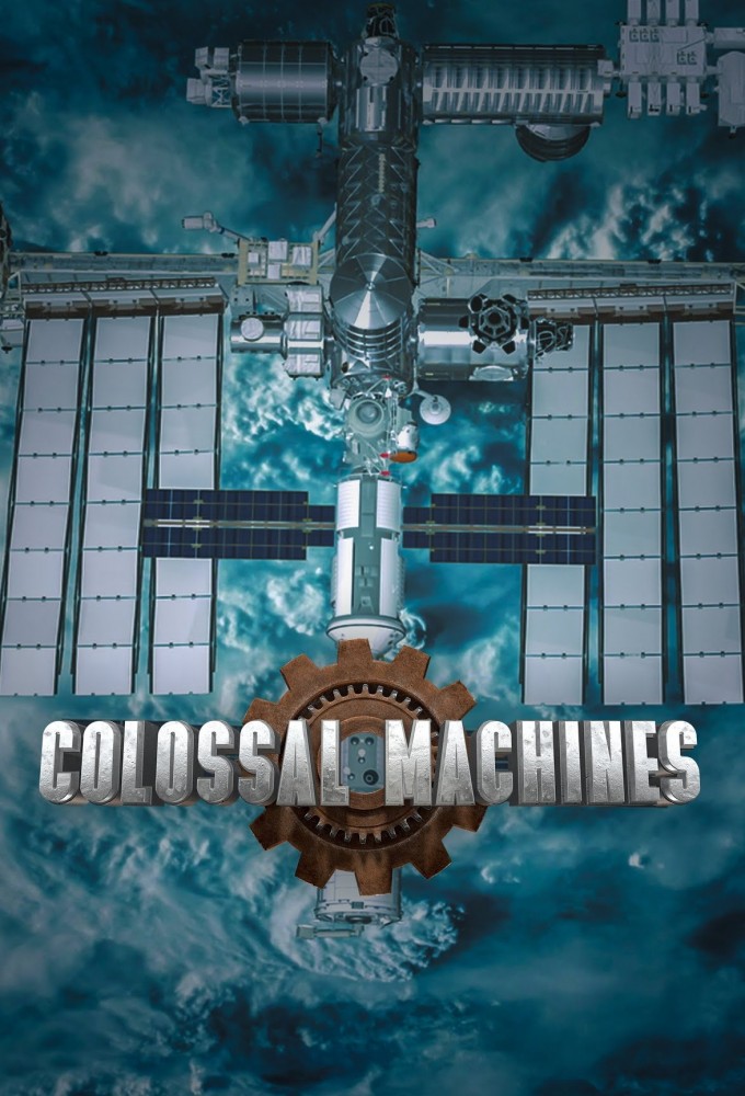Colossal Machines series poster