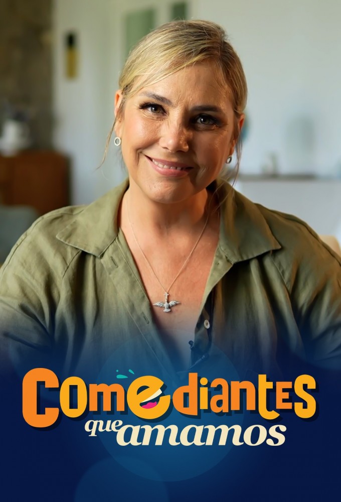 Comediantes que Amamos series poster