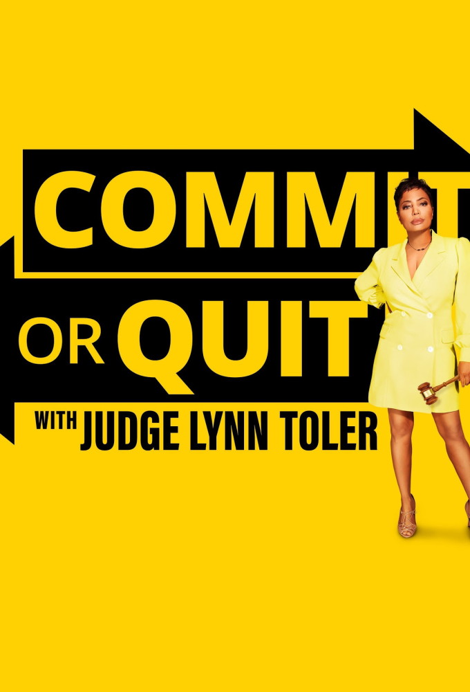 Commit or Quit with Judge Lynn Toler series poster