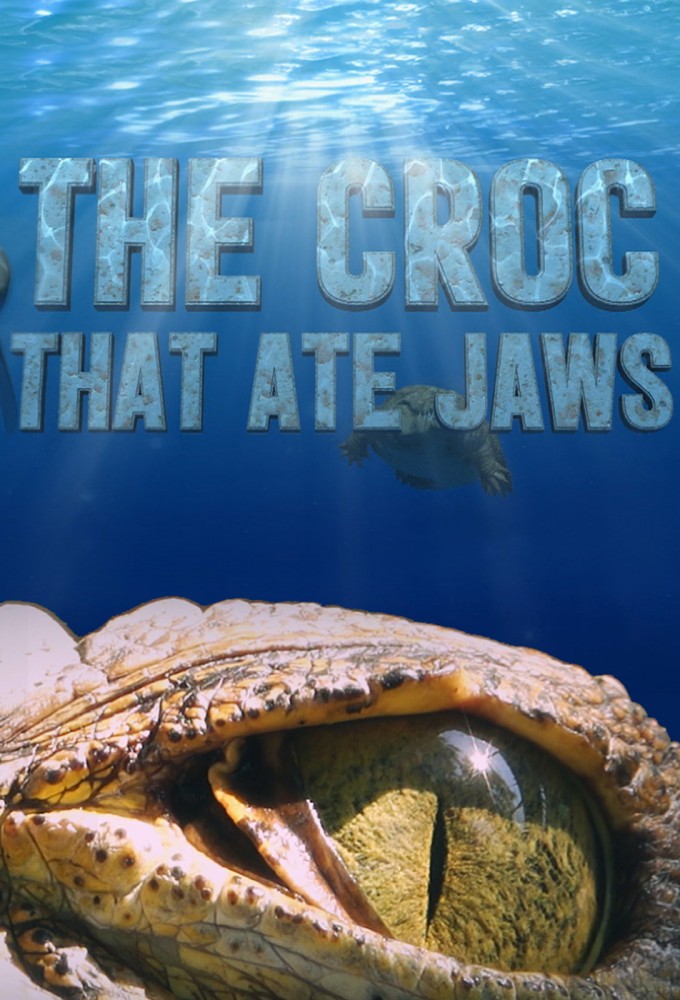Croc That Ate Jaws series poster