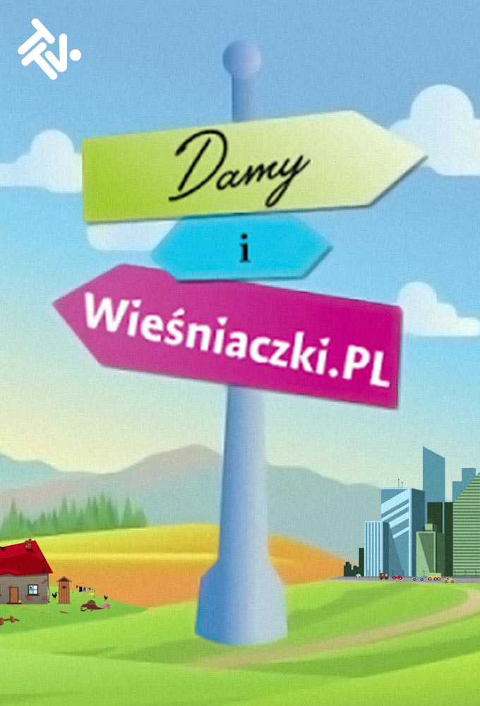 Damy i wieśniaczki.PL series poster