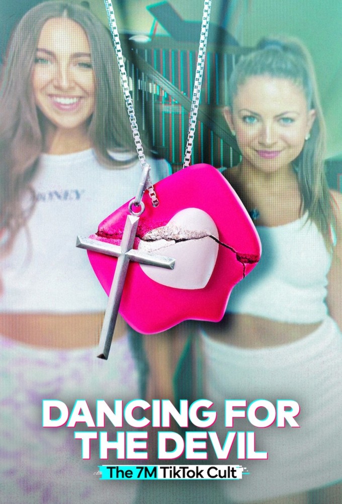 Dancing for the Devil: The 7M TikTok Cult series poster