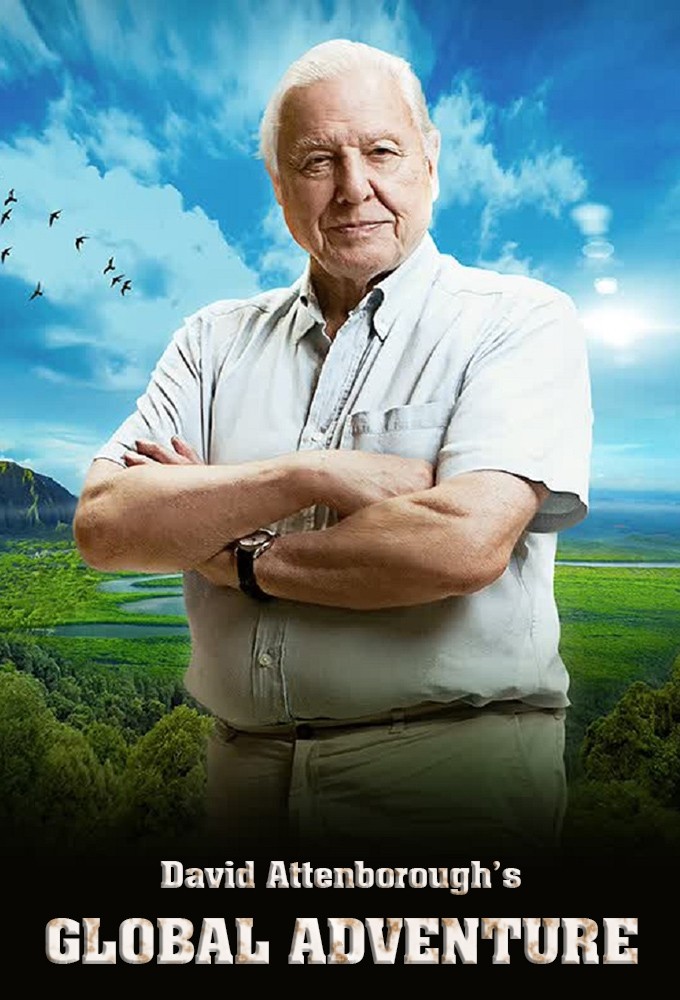 David Attenborough's Global Adventure series poster