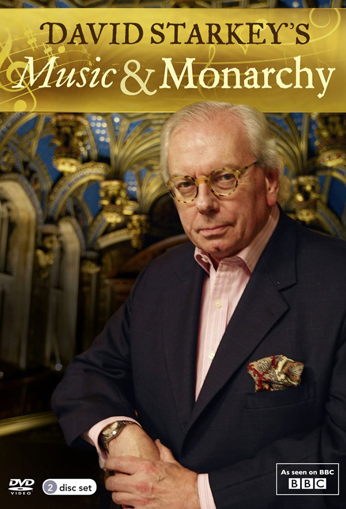 David Starkey's Music and Monarchy series poster