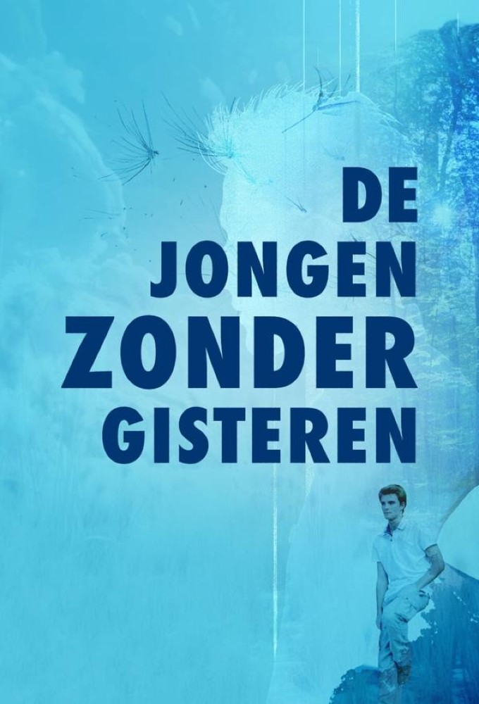 De Jongen Zonder Gisteren Image