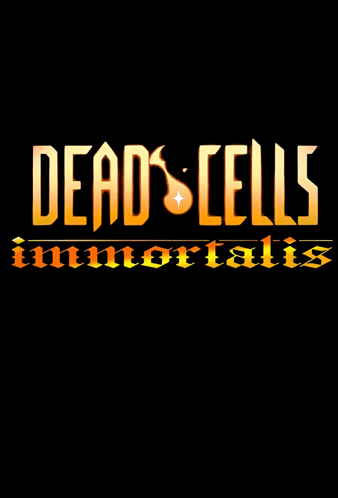 Dead Cells: Immortalis series poster