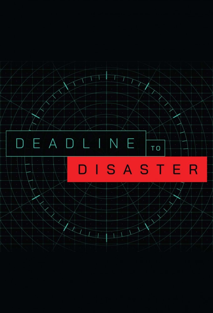 Deadline to Disaster Image