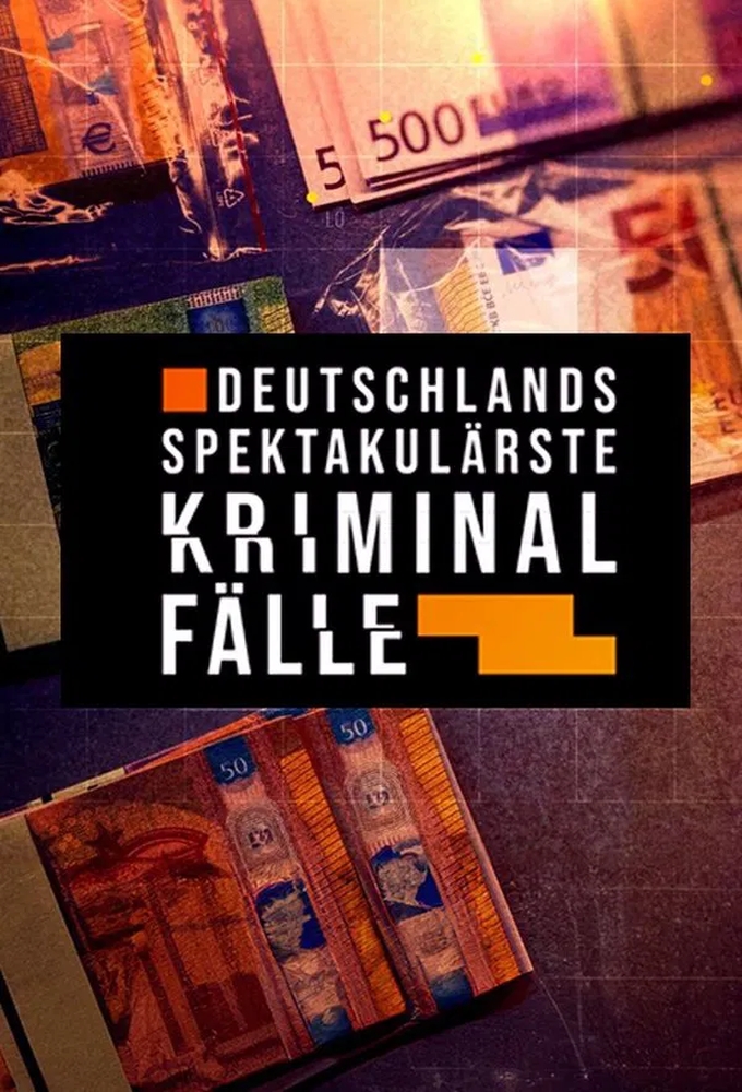 Deutschlands spektakulärste Kriminalfälle Image