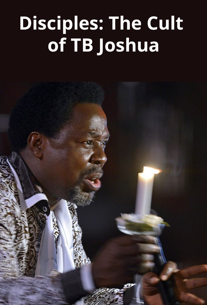 Disciples: The Cult of TB Joshua Image