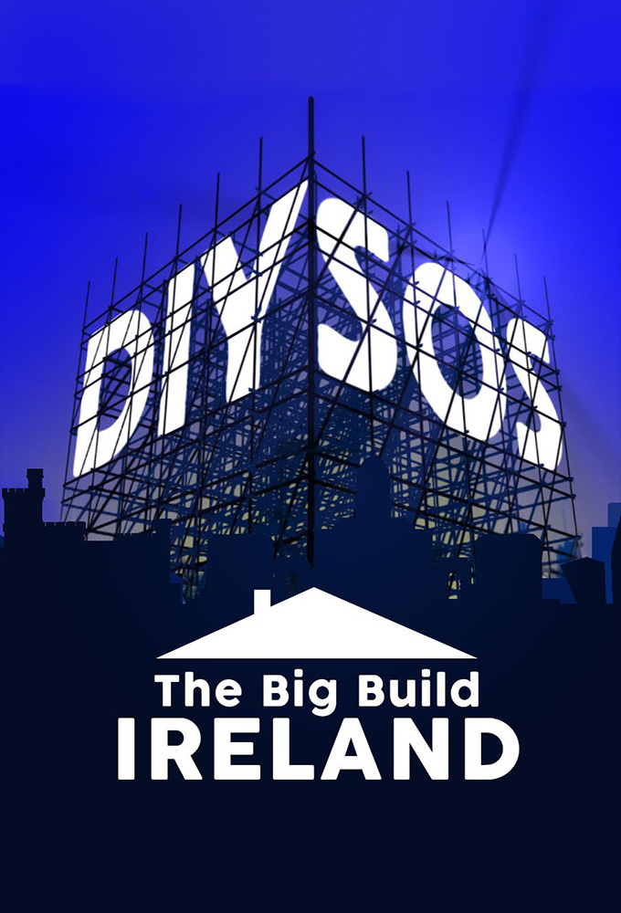 DIY SOS: The Big Build Ireland Image