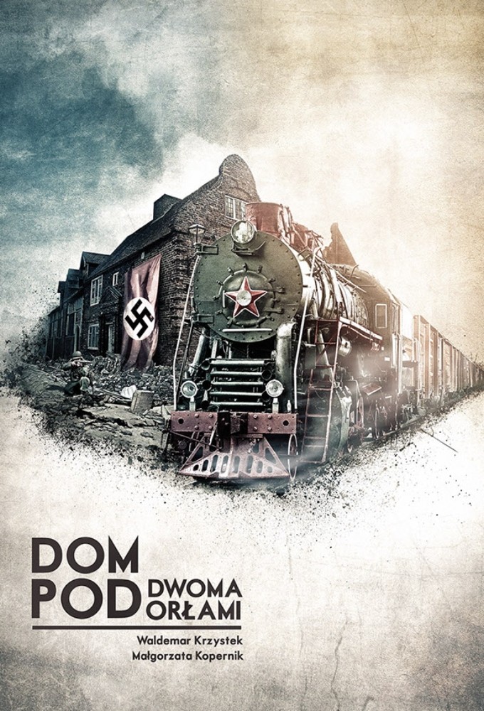 Dom pod Dwoma Orlami season 1 on TVP1