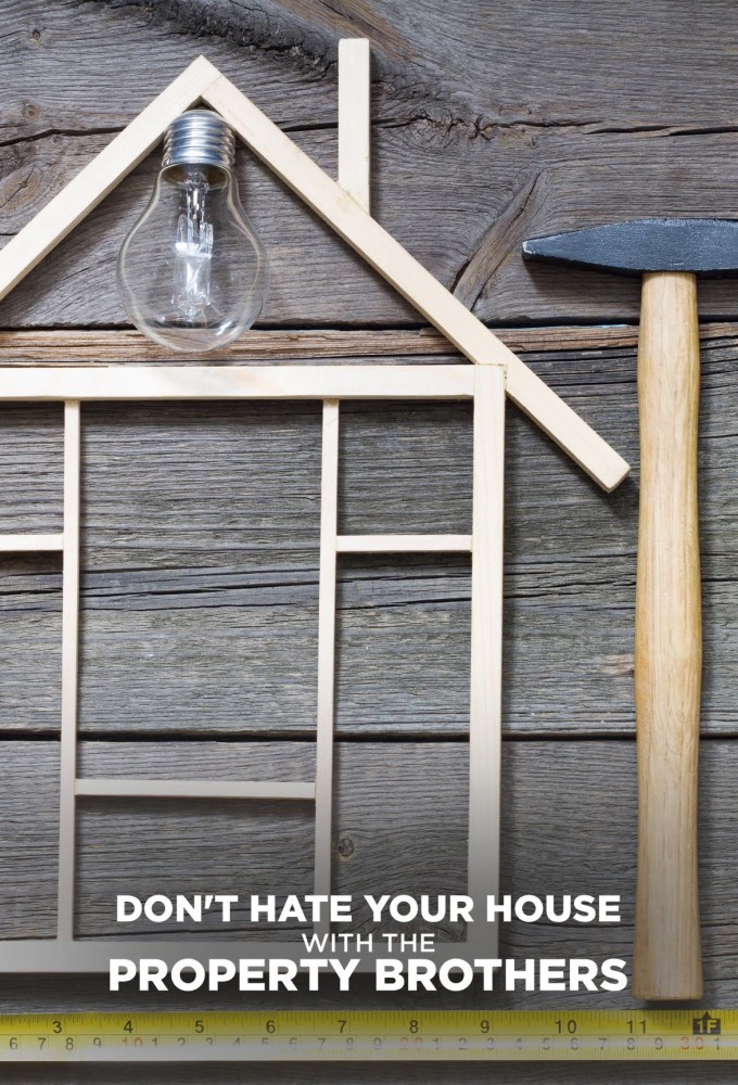 Don't Hate Your House with the Property Brothers Image