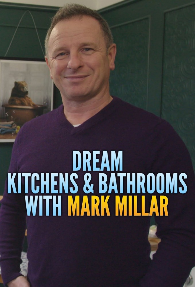 Dream Kitchens & Bathrooms with Mark Millar Image