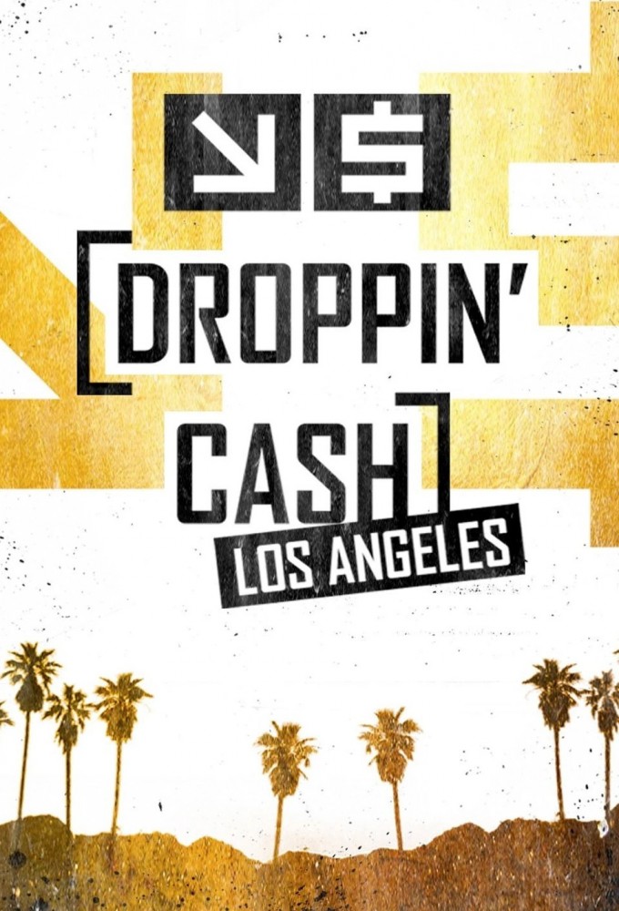 Droppin' Cash: Los Angeles series poster