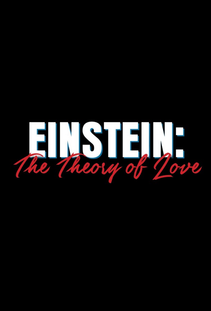 Einstein: The Theory of Love series poster