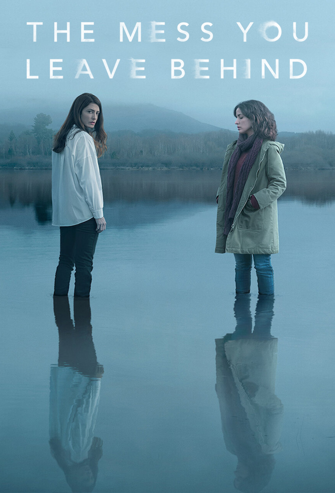 The Mess You Leave Behind series poster