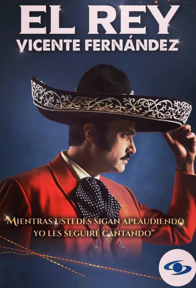 El Rey, Vicente Fernández series poster