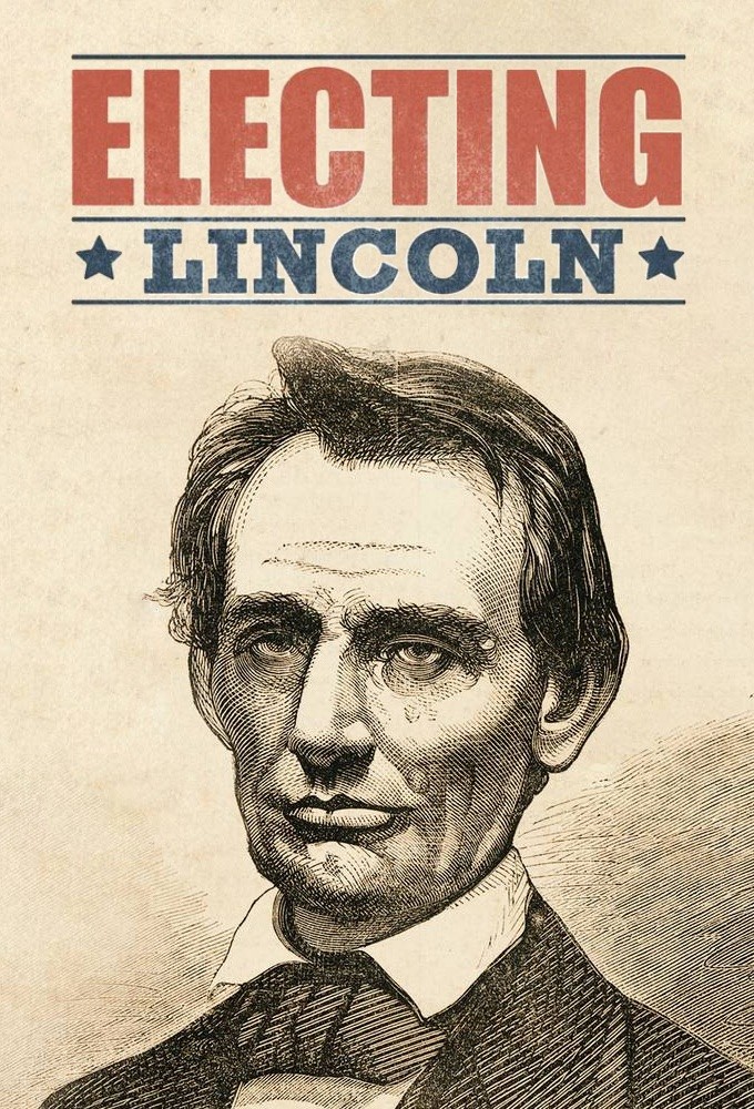 Electing Lincoln series poster
