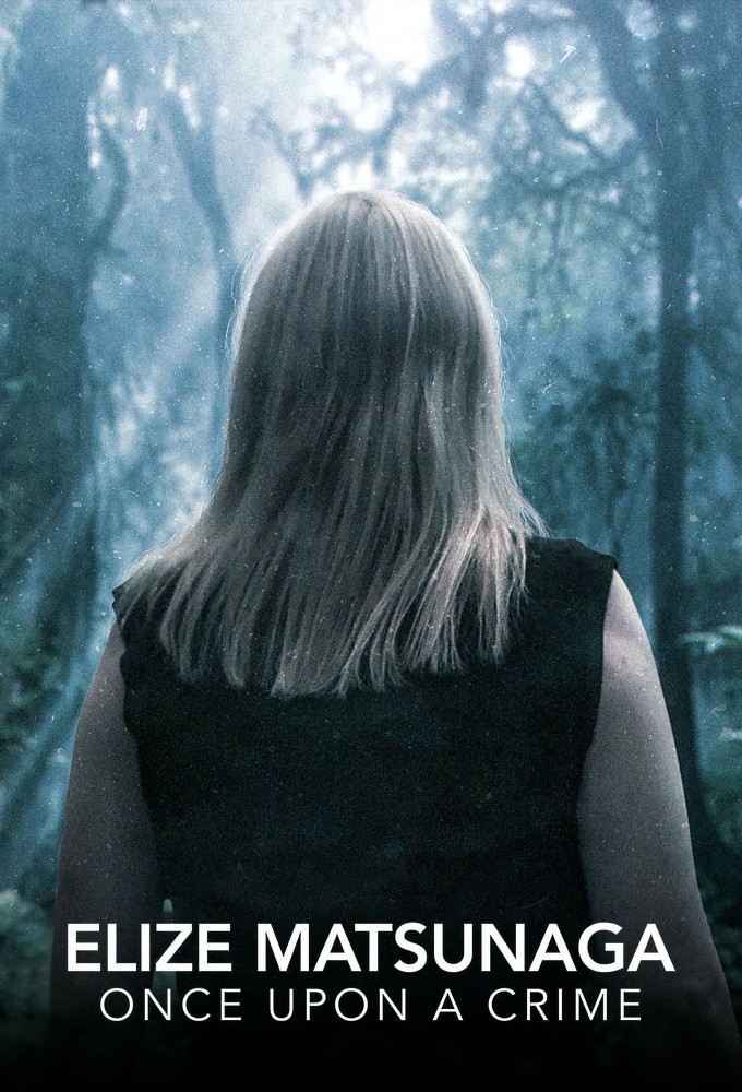 Elize Matsunaga: Once Upon a Crime series poster