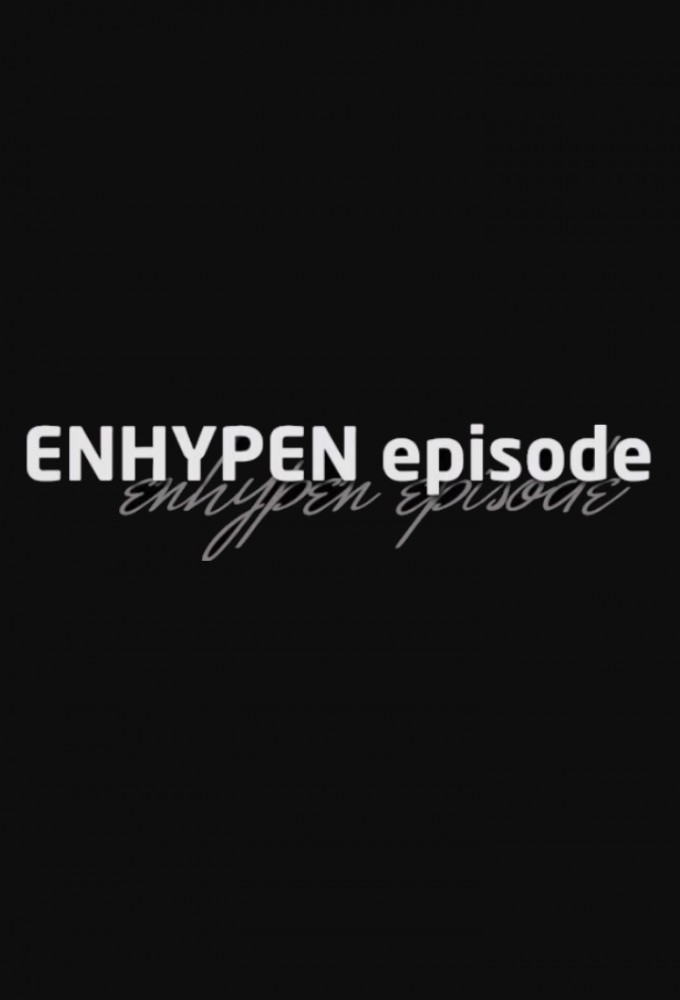 ENHYPEN Episode series poster