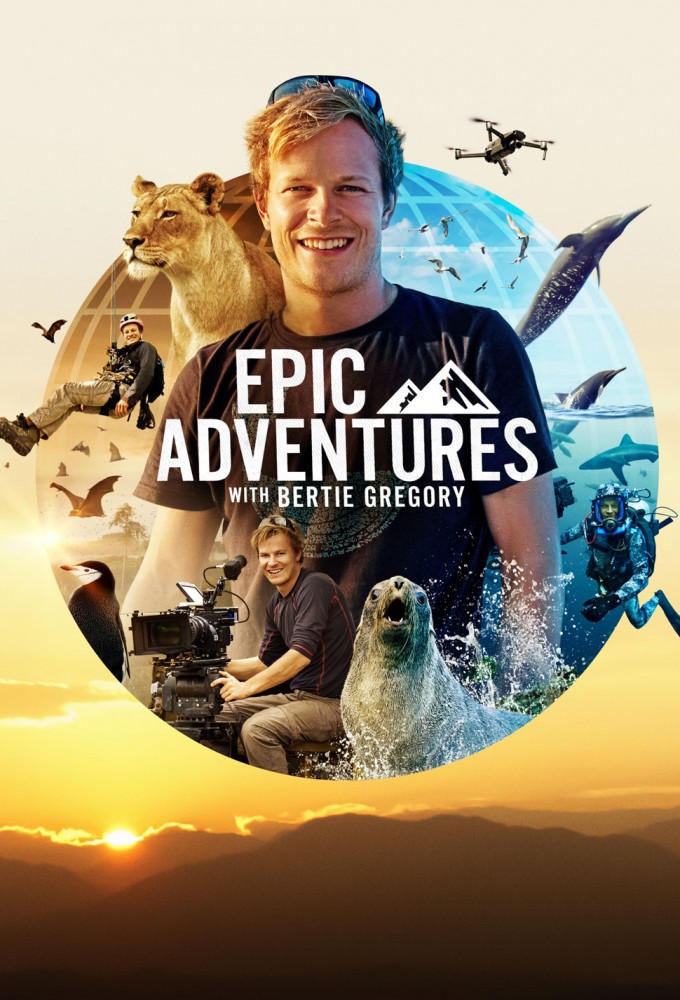 Epic Adventures with Bertie Gregory series poster
