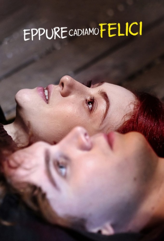 Eppure cadiamo felici series poster
