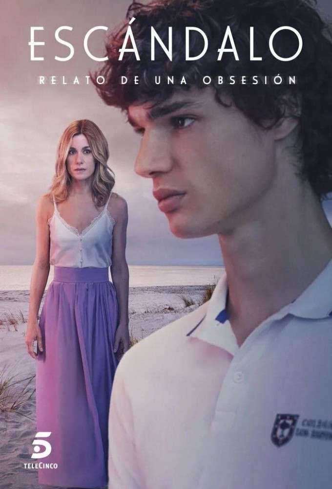 Escándalo, relato de una obsesión series poster